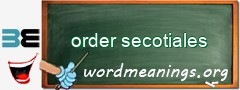 WordMeaning blackboard for order secotiales